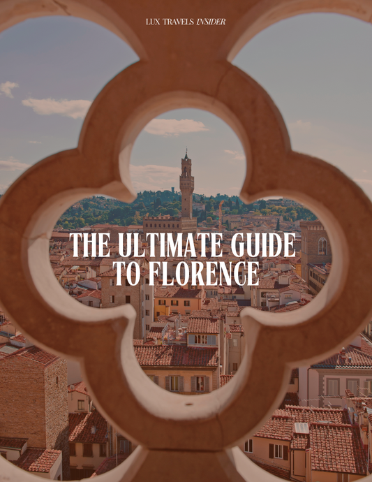 The Ultimate Guide to Florence